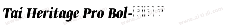 Tai Heritage Pro Bol字体转换